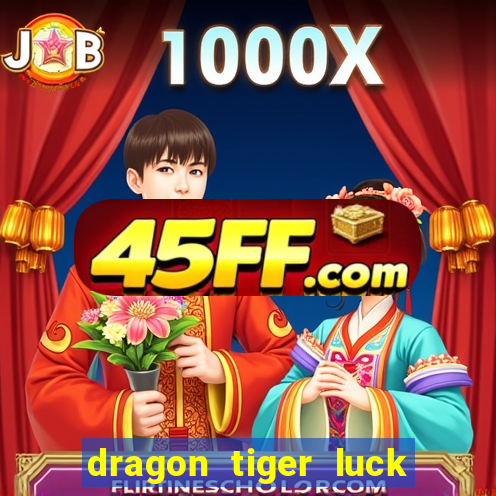 dragon tiger luck demo dinheiro infinito